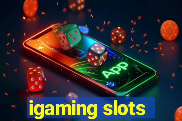 igaming slots