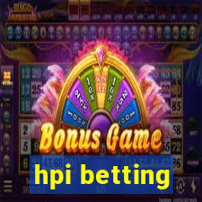 hpi betting