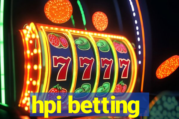 hpi betting