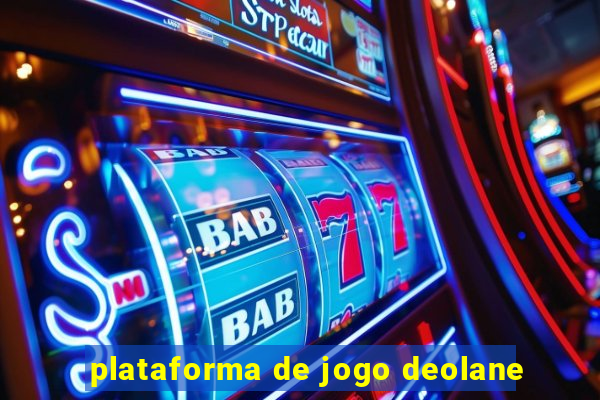 plataforma de jogo deolane