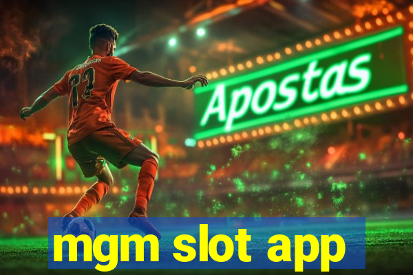 mgm slot app