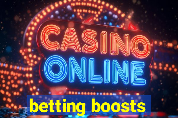 betting boosts