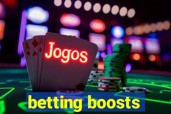 betting boosts