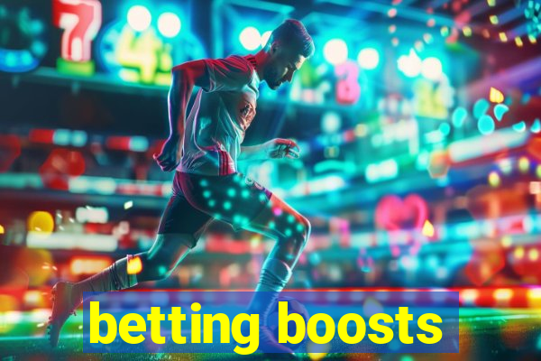 betting boosts