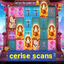 cerise scans