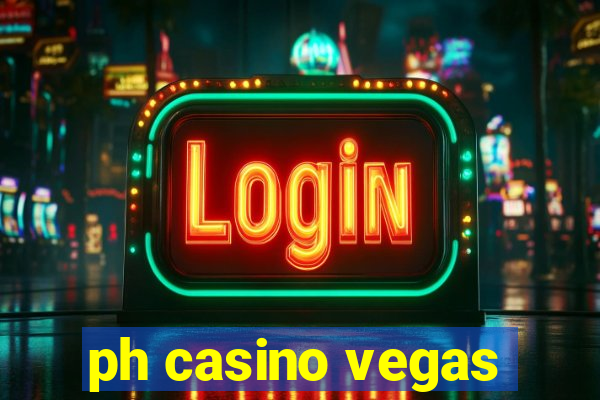 ph casino vegas