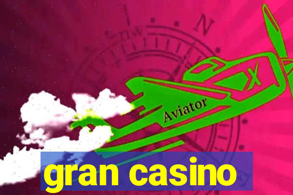 gran casino