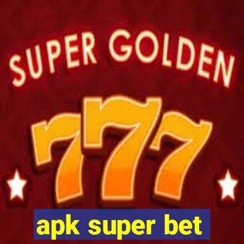 apk super bet