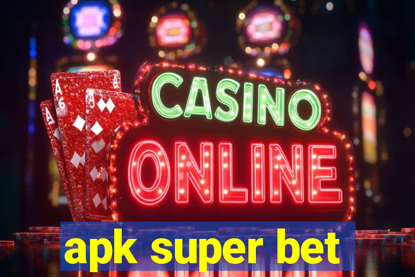 apk super bet