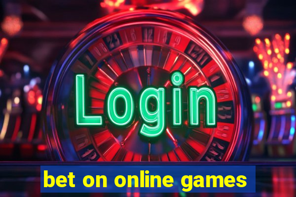 bet on online games