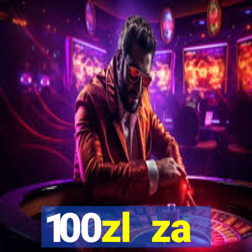 100zl za rejestracj? casino