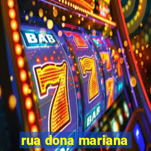 rua dona mariana