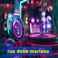 rua dona mariana