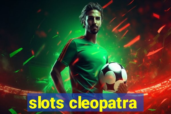 slots cleopatra