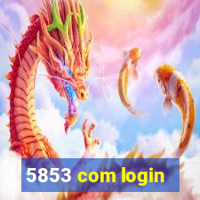 5853 com login