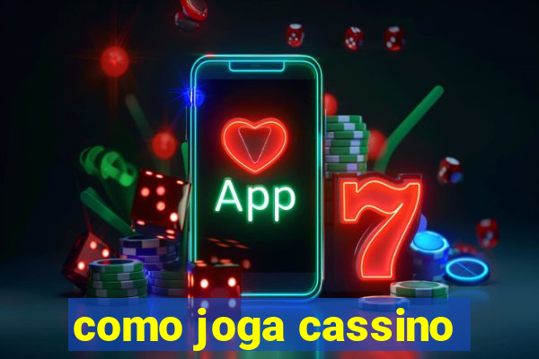 como joga cassino