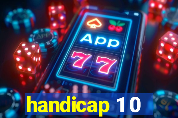 handicap 1 0