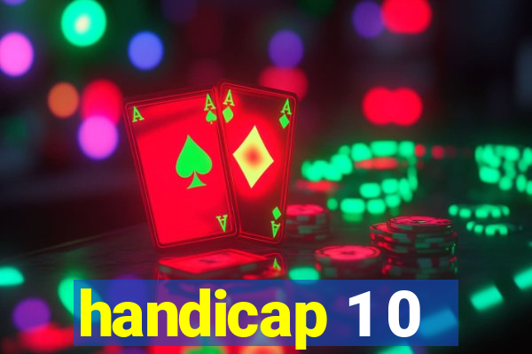 handicap 1 0