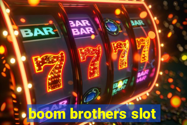 boom brothers slot