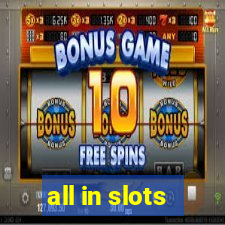 all in slots