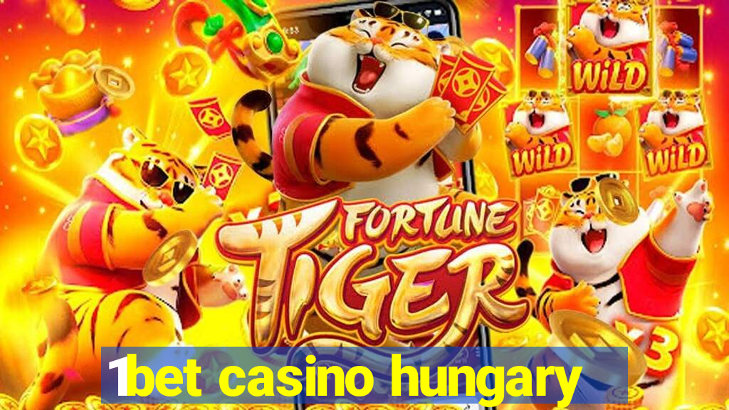 1bet casino hungary