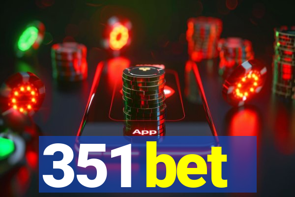 351 bet