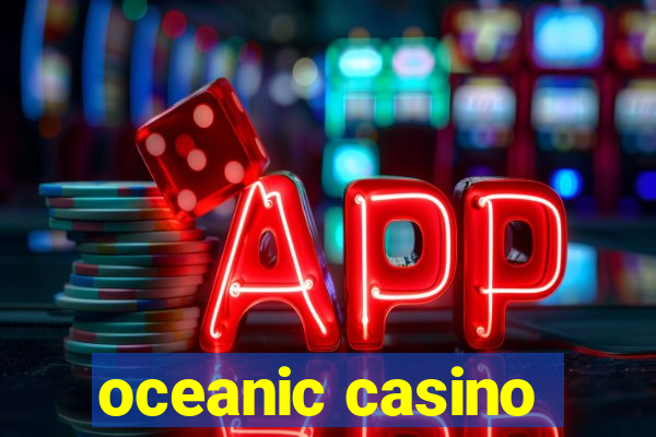 oceanic casino