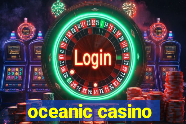 oceanic casino