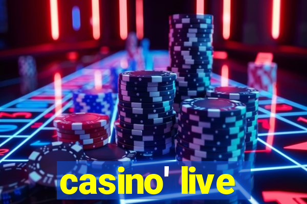 casino' live