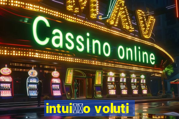 intui莽茫o voluti