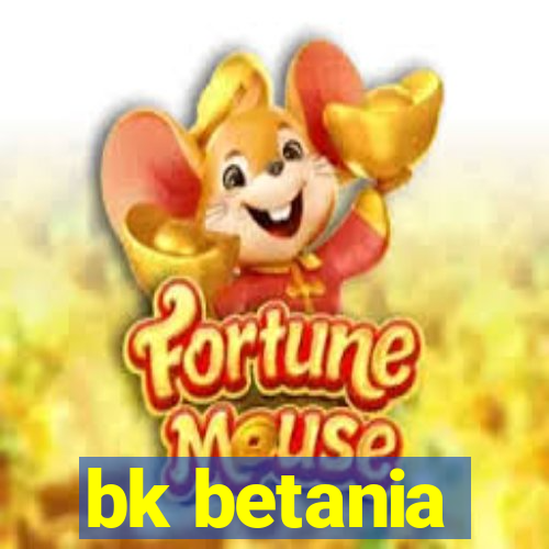 bk betania