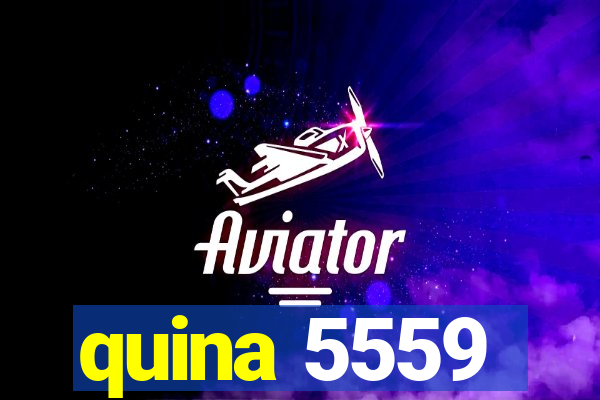 quina 5559