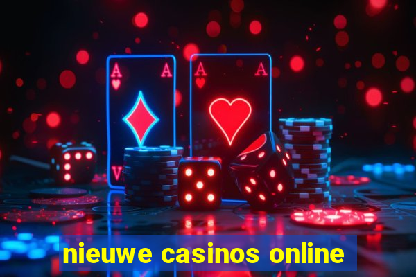 nieuwe casinos online