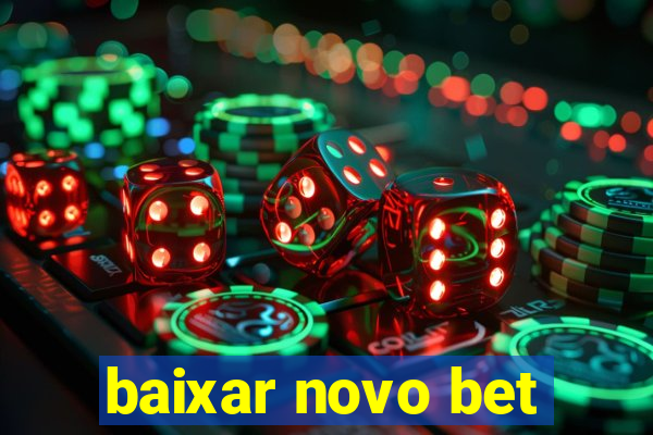 baixar novo bet