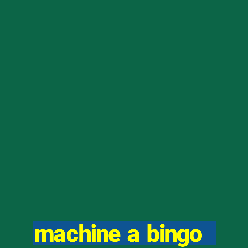 machine a bingo