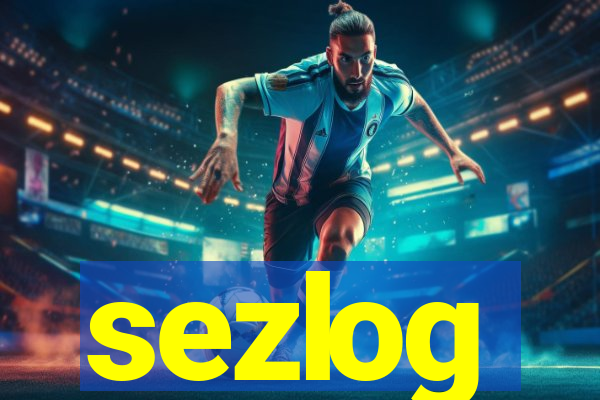 sezlog