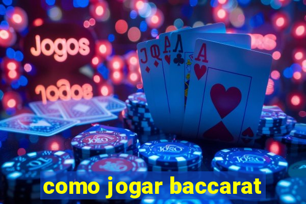 como jogar baccarat