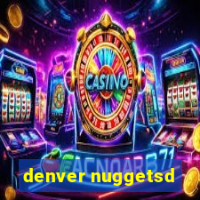 denver nuggetsd