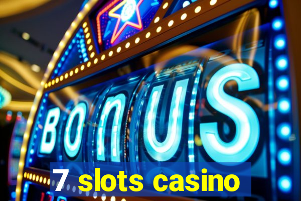 7 slots casino