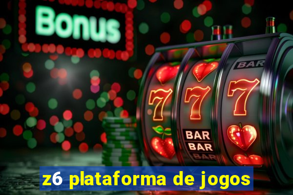 z6 plataforma de jogos