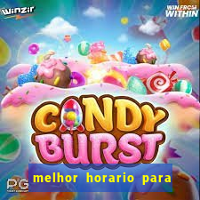 melhor horario para jogos de aposta