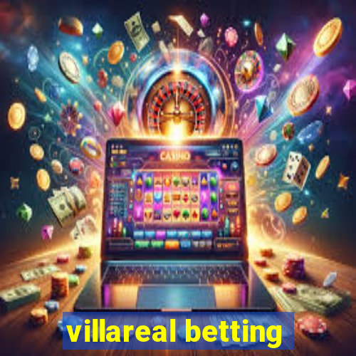 villareal betting