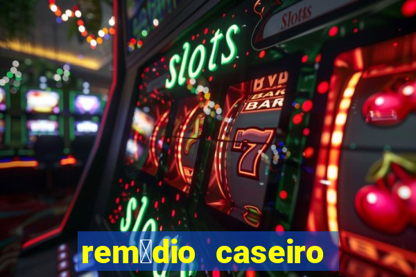 rem茅dio caseiro pra diabetes