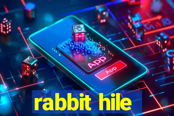 rabbit hile