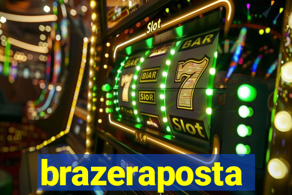 brazeraposta