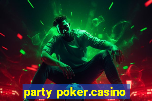 party poker.casino