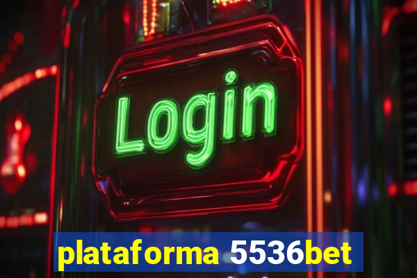 plataforma 5536bet