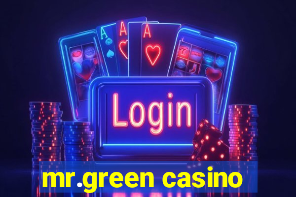 mr.green casino