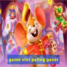 game slot paling gacor