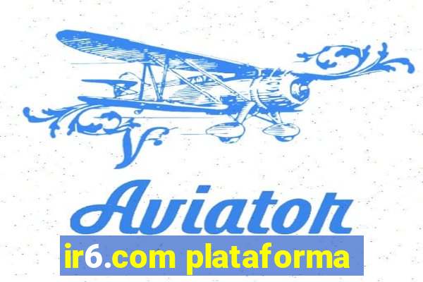 ir6.com plataforma